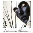 love is an illusion .jpg