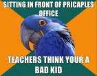 SITTING-IN-FRONT-OF-PRICAPLES-OFFICE-TEACHERS-THINK-YOUR-A-BAD-KID.jpg