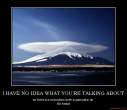i-have-no-idea-what-youre-talking-about-demotivational-poster-1214461396.jpg