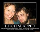 bitch-slapped-women-bitch-slap-relationships-demotivational-poster-1251847451.jpg